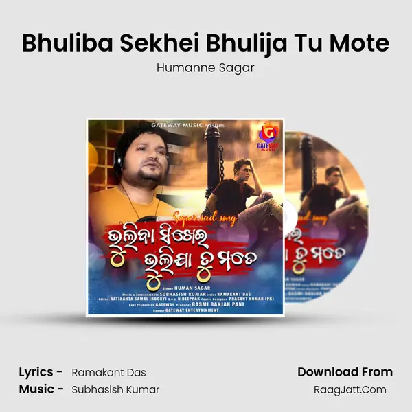 Bhuliba Sekhei Bhulija Tu Mote - 
