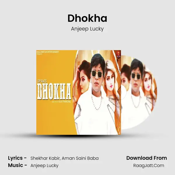 Dhokha - Anjeep Lucky