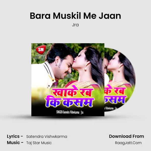 Bara Muskil Me Jaan mp3 song