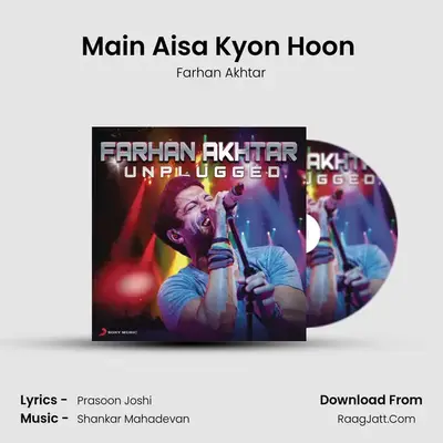 Main Aisa Kyon Hoon (Unplugged) mp3 song