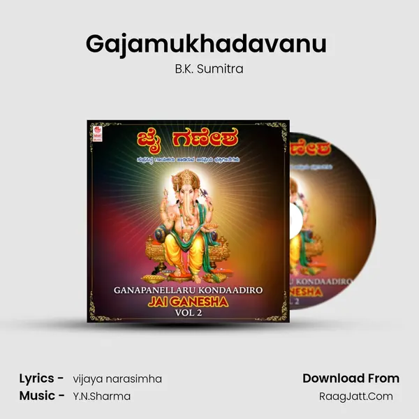 Gajamukhadavanu (From 