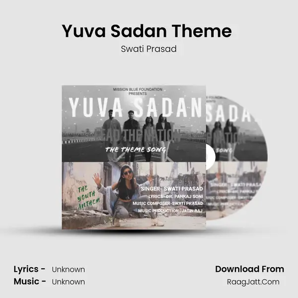 Yuva Sadan Theme (Yuva Anthem) MP3 Song by Swati Prasad Cover