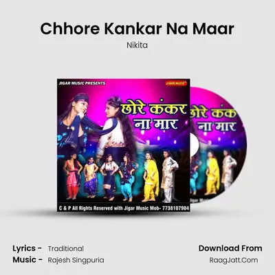 Chhore Kankar Na Maar - 