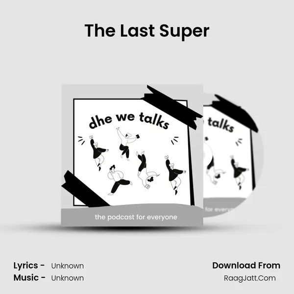 The Last Super MP3 Song by  Cover