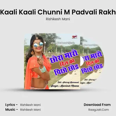 Kaali Kaali Chunni M Padvali Rakh MP3 Song by Rishikesh Mani Cover