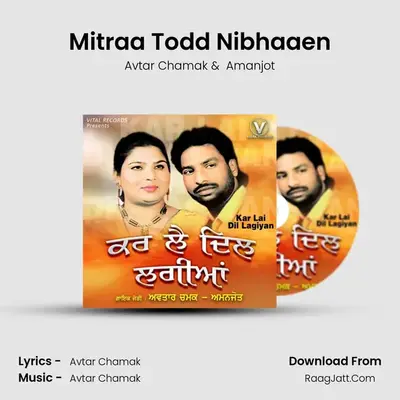 Mitraa Todd Nibhaaen mp3 song