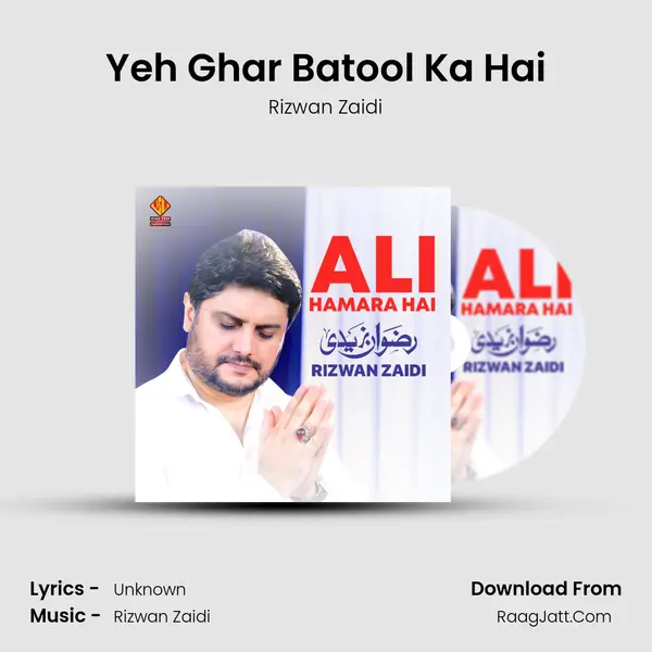 Yeh Ghar Batool Ka Hai MP3 Song by Rizwan Zaidi Cover