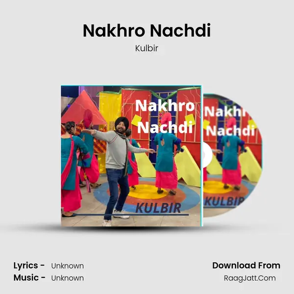 Nakhro Nachdi - 