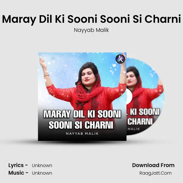 Maray Dil Ki Sooni Sooni Si Charni - Nayyab Malik