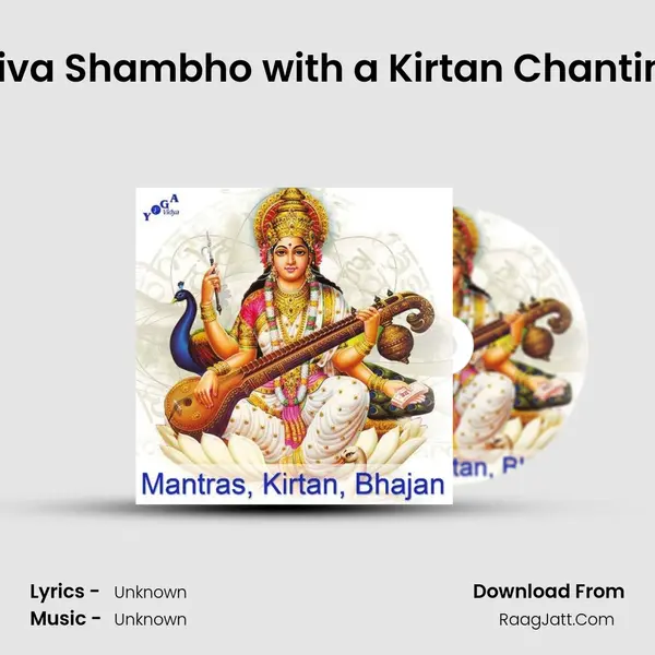 Shiva Shiva Shambho with a Kirtan Chanting Group MP3 Song by  Cover