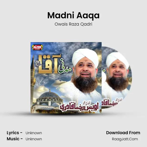 Madni Aaqa MP3 Song by Owais Raza Qadri Cover