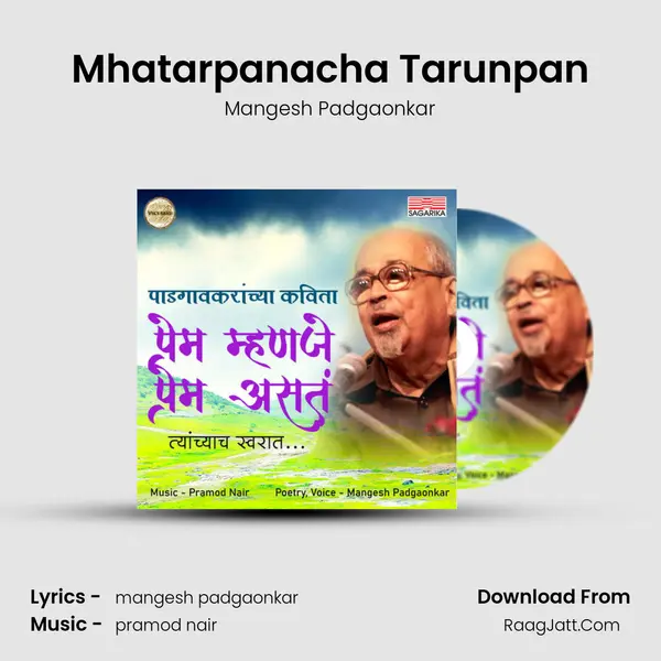 Mhatarpanacha Tarunpan mp3 song