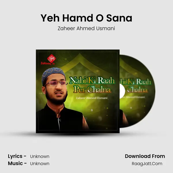 Yeh Hamd O Sana MP3 Song by Zaheer Ahmed Usmani Cover