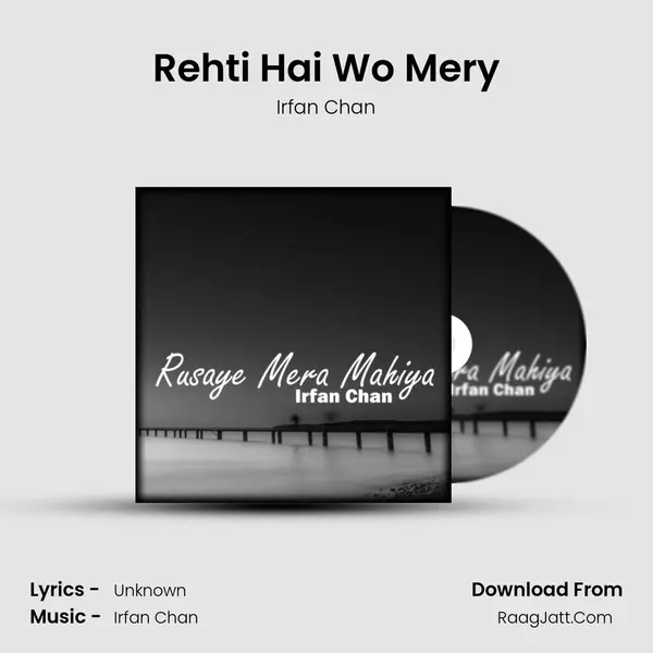 Rehti Hai Wo Mery MP3 Song by Irfan Chan Cover