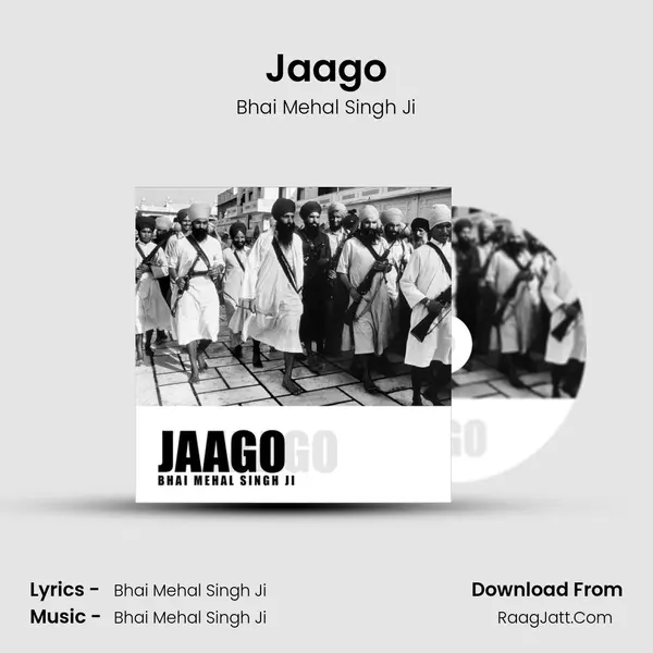 Jaago MP3 Song by Bhai Mehal Singh Ji Cover