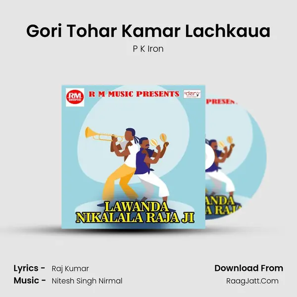 Gori Tohar Kamar Lachkaua MP3 Song by P K Iron Cover