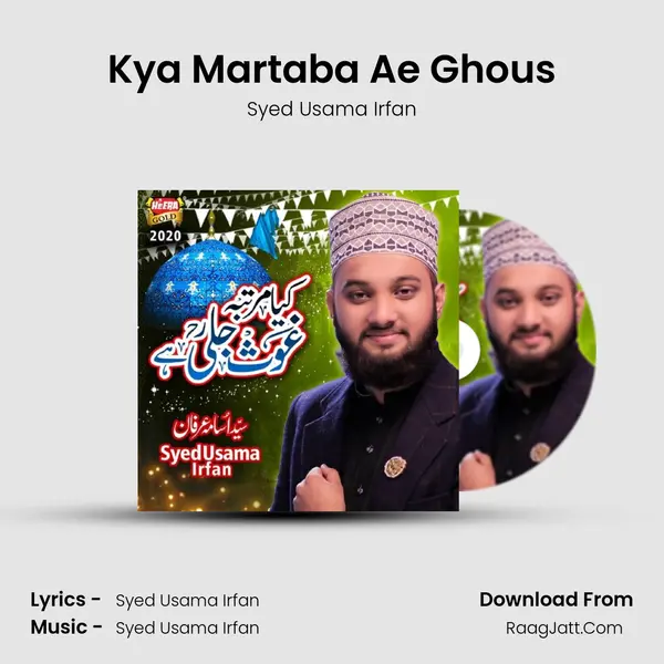 Kya Martaba Ae Ghous - 