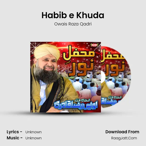 Habib e Khuda MP3 Song by Owais Raza Qadri Cover