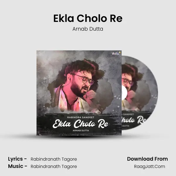 Ekla Cholo Re - Arnab Dutta