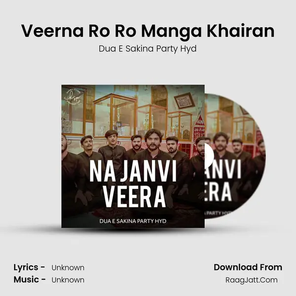Veerna Ro Ro Manga Khairan MP3 Song by Dua E Sakina Party Hyd Cover