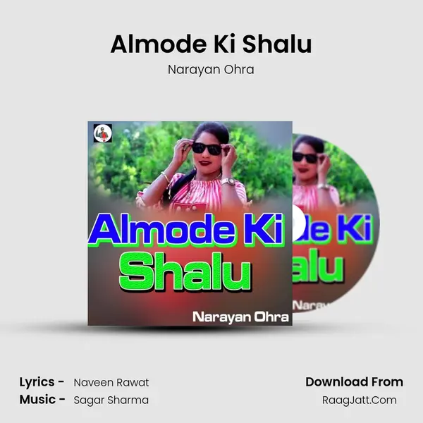 Almode Ki Shalu MP3 Song by Narayan Ohra Cover