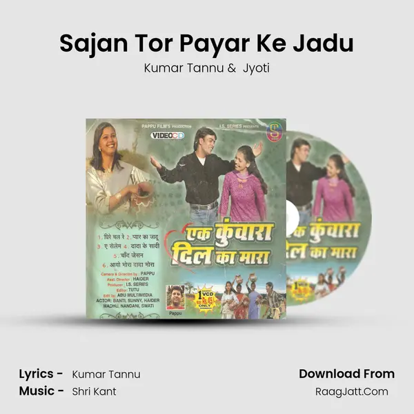Sajan Tor Payar Ke Jadu MP3 Song by Kumar Tannu Cover