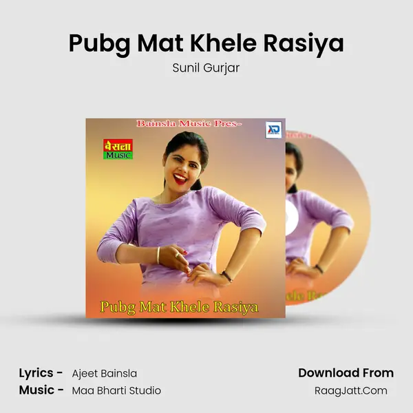 Pubg Mat Khele Rasiya - 