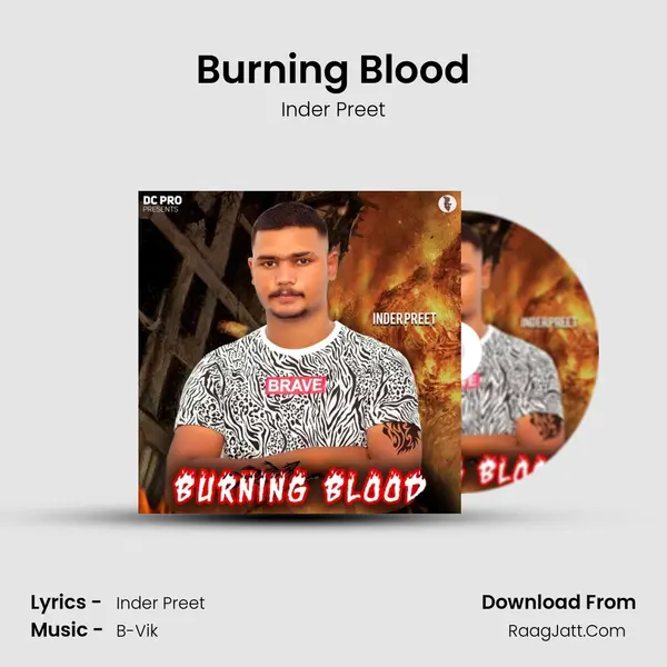 Burning Blood MP3 Song by Inder Preet Cover