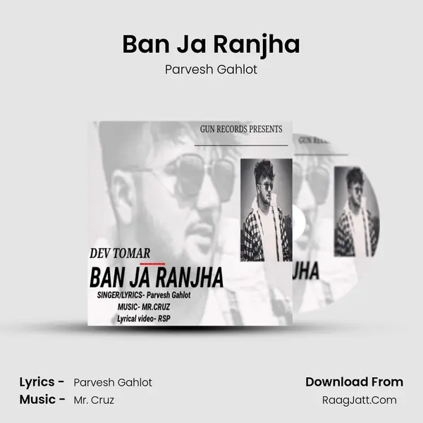 Ban Ja Ranjha MP3 Song by Parvesh Gahlot Cover