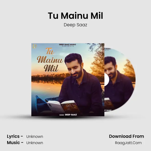 Tu Mainu Mil MP3 Song by Deep Saaz Cover