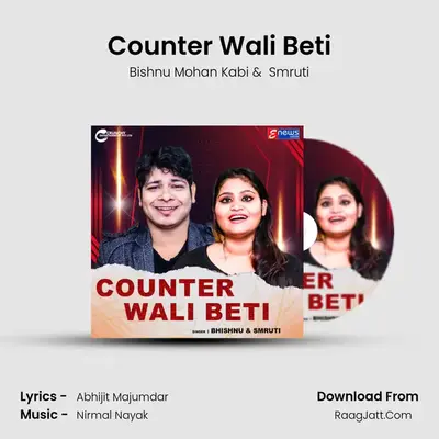 Counter Wali Beti - Bishnu Mohan Kabi