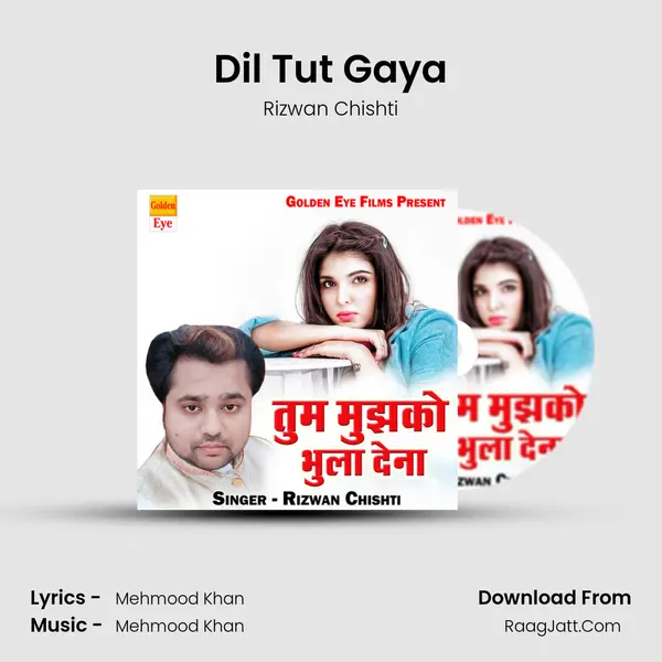 Dil Tut Gaya MP3 Song by Rizwan Chishti Cover