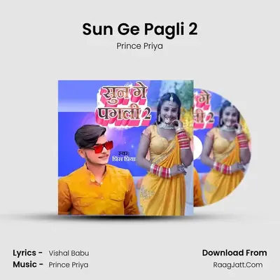 Sun Ge Pagli 2 mp3 song