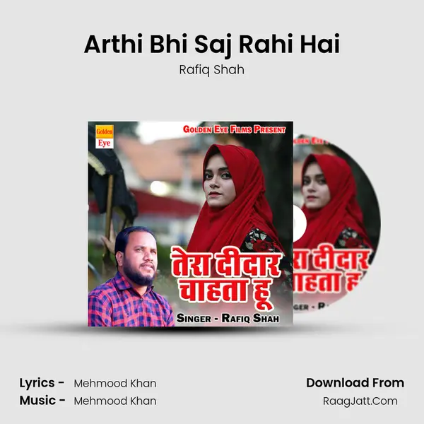 Arthi Bhi Saj Rahi Hai MP3 Song by Rafiq Shah Cover