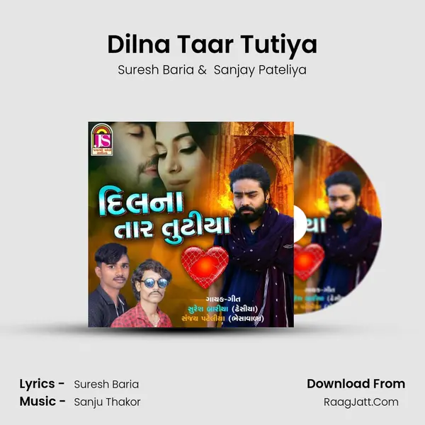 Dilna Taar Tutiya MP3 Song by Suresh Baria Cover