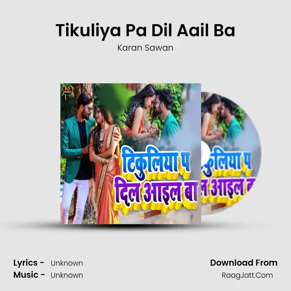 Tikuliya Pa Dil Aail Ba mp3 song