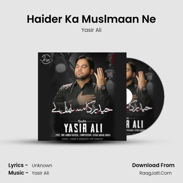 Haider Ka Muslmaan Ne - Yasir Ali