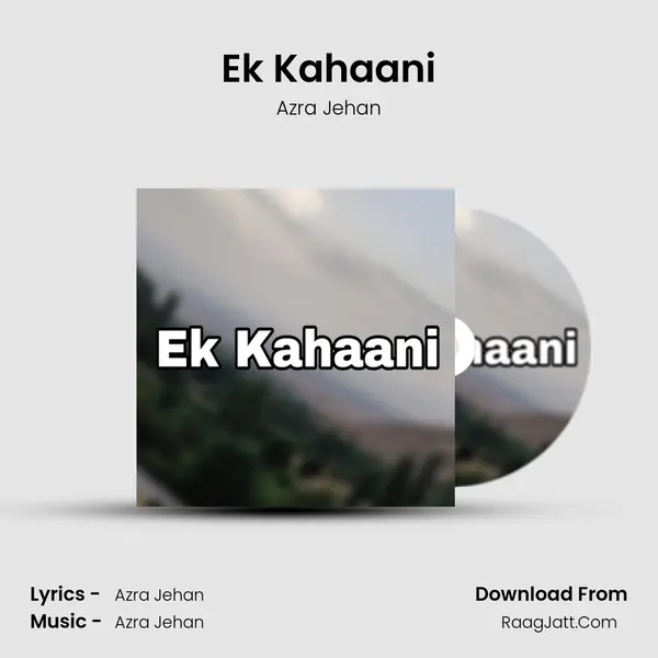 Ek Kahaani - Azra Jehan