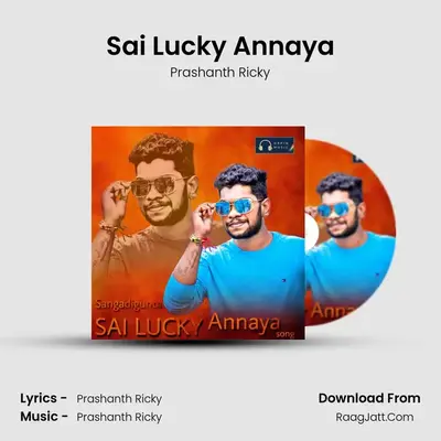 Sai Lucky Annaya - Prashanth Ricky