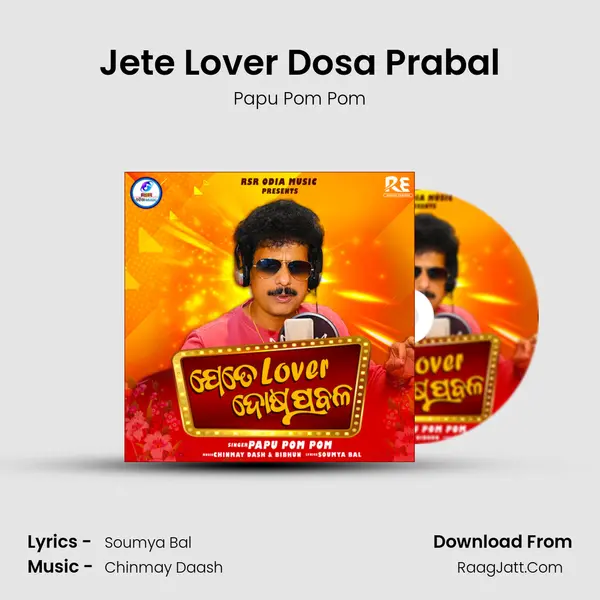 Jete Lover Dosa Prabal - Papu Pom Pom