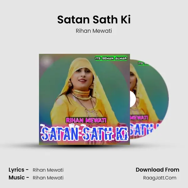 Satan Sath Ki - Rihan Mewati