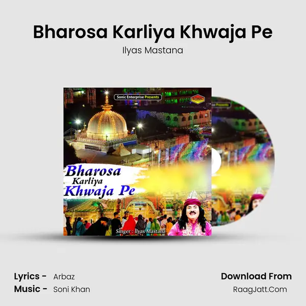 Bharosa Karliya Khwaja Pe mp3 song