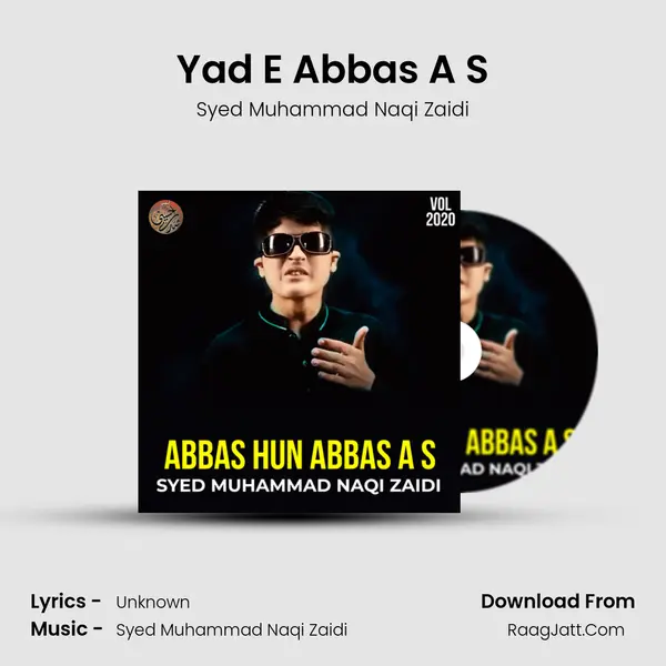 Yad E Abbas A S MP3 Song by Syed Muhammad Naqi Zaidi Cover