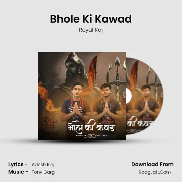 Bhole Ki Kawad - Royal Raj