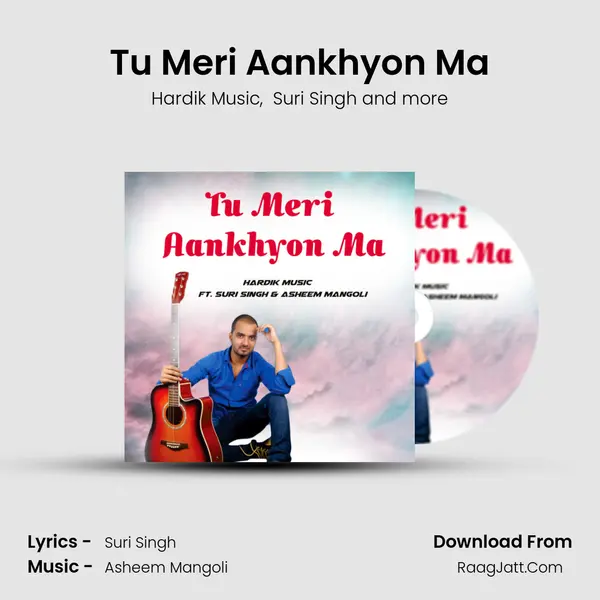 Tu Meri Aankhyon Ma mp3 song