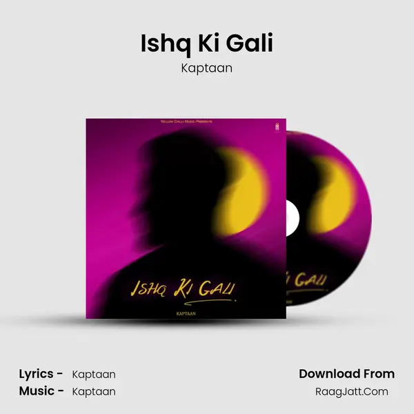 Ishq Ki Gali - Kaptaan