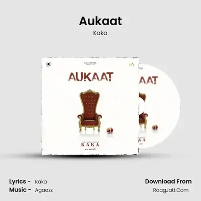 Aukaat - Kaka