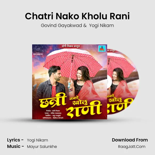 Chatri Nako Kholu Rani(feat.Yogi Nikam) MP3 Song by Govind Gayakwad Cover