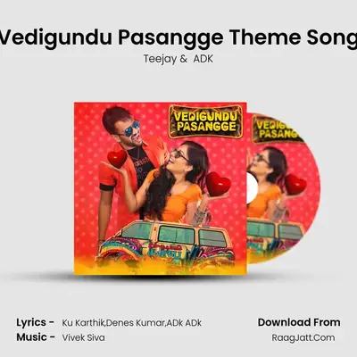 Vedigundu Pasangge Theme Song Cover