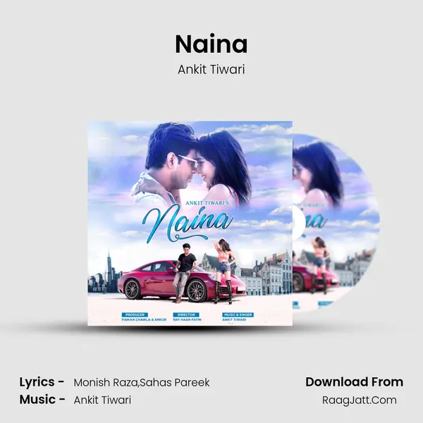 Naina - Ankit Tiwari